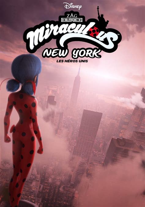 Miraculous World New York les héros unis en streaming