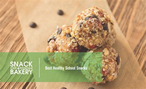 Best Healthy School Snacks Of 2018 2018 08 23 Snack Food