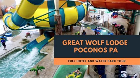 Great Wolf Lodge Full Tour 2019 Poconos Pennsylvania Best Indoor