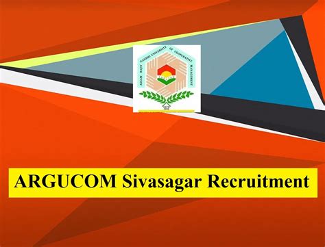 Argucom Sivasagar Recruitment Vacancy Govjobassam Com