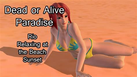 Rio Private Paradise Relaxing At The Beach Sunset Dead Or Alive Paradise Youtube