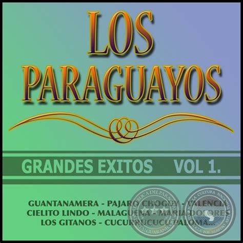Portal Guaraní Grandes Éxitos Volumen 1 Los Paraguayos Año 2009
