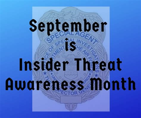 Insider Threat Defense Starts With Awareness Office Of Special