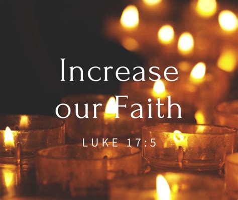 Increase Our Faith Luke 175