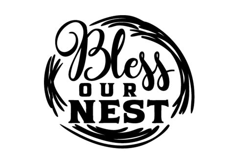 Download Bless Our Nest Svg File Download New Svg Cut Files And Designs