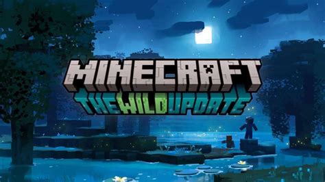 Minecraft Wild Update Features Ranking The Talon