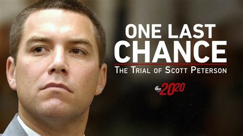 Scott Petersons New Trial Is Focus Of 2020 One Last Chance Airing