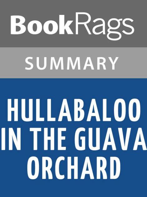 Hullabaloo In The Guava Orchard By Kiran Desai L Summary Study Guide By BookRags EBook