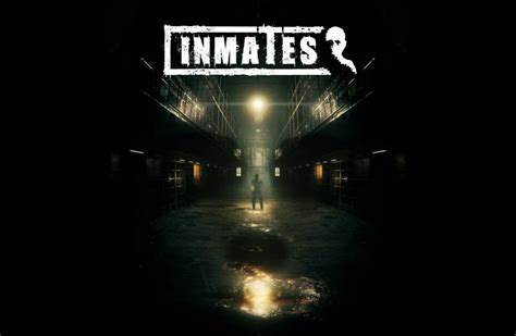 Psychological Horror Game Inmates Imprisons You In A Nightmare Rely