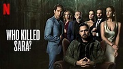 Who Killed Sara? Season 2: Release date, cast, plot, and everything ...