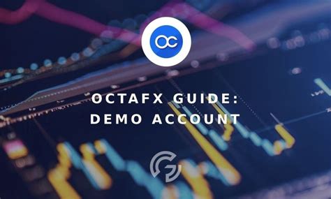 Octafx Demo Account Opening And Key Information 2024