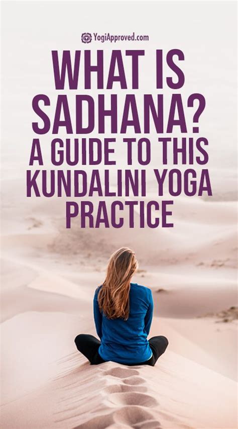 Sadhana Learn All About This Kundalini Yoga Practice Yogiapproved