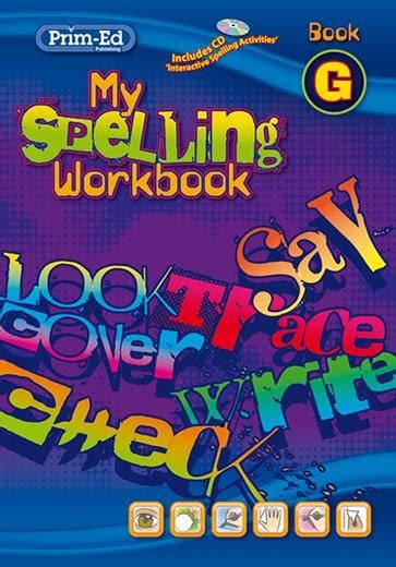 My Spelling Workbook Book G 6th Class English Prim Ed