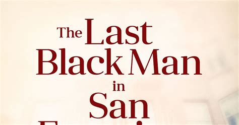 Uw Stout Library News Feature Stream The Last Black Man In San Francisco