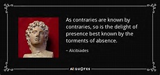 QUOTES BY ALCIBIADES | A-Z Quotes