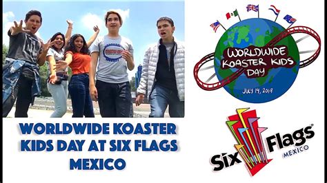 Worldwide Koaster Kids Day At Six Flags Mexico Youtube