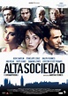 Alta sociedad - Película 2005 - SensaCine.com