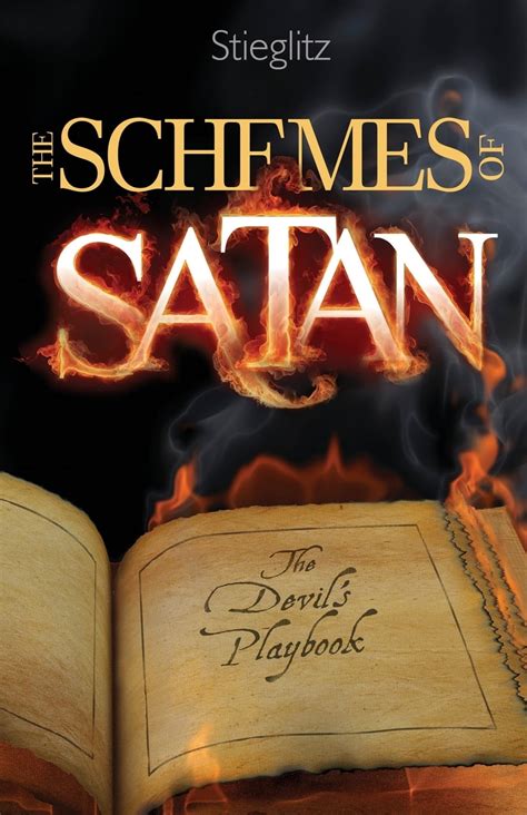 The Schemes Of Satan The Devils Playbook