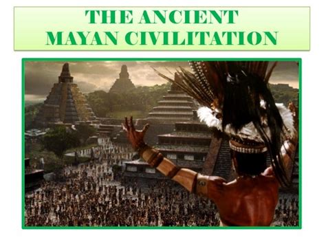 The Ancient Mayan Cilivitation For Kids