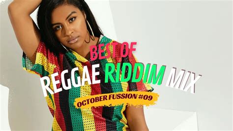 Reggae Riddim Mix 2023 [ 09] Romain Virgo Cecile Tarusriley Morgan Heritage Alaine Sanchez