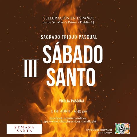 Semana Santa 2021 Triduo Pascual Iiisábado Santo Vigilia Pascual Católicos Hispanos En Irlanda