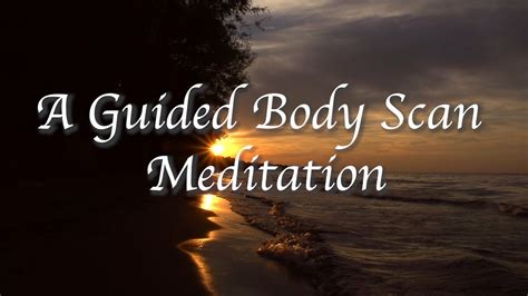 Guided Body Scan Meditation Youtube