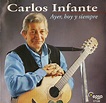 CARLOS INFANTE - AYER HOY Y SIEMPRE - 1998 - OMAR LONGHI