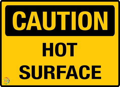Caution Hot Surface Sign Caution Signs K2k Signs Australia