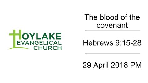The Blood Of The Covenant Hebrews 915 28 29 April 2018 Pm
