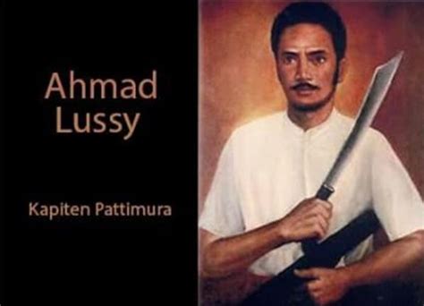 Biografi Dan Profil Kapitan Pattimura Pahlawan Nasional Asal Maluku