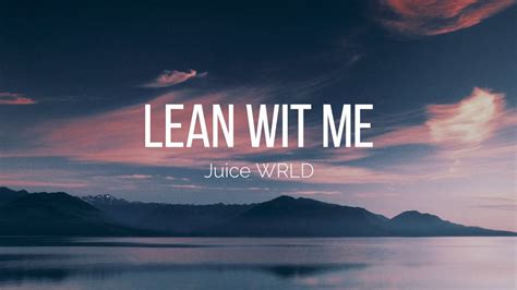 Juice Wrld Lean Wit Me Lyrics 💔 Youtube