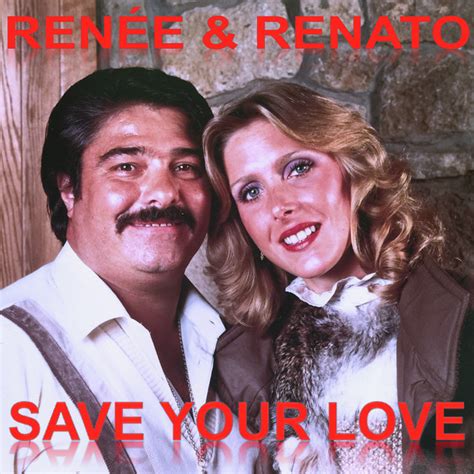 SAVE YOUR LOVE RENEE AND RENATO Official Charts