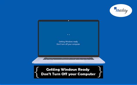 How To Fix Getting Windows Ready Stuck Dont Turn Off Your Computer