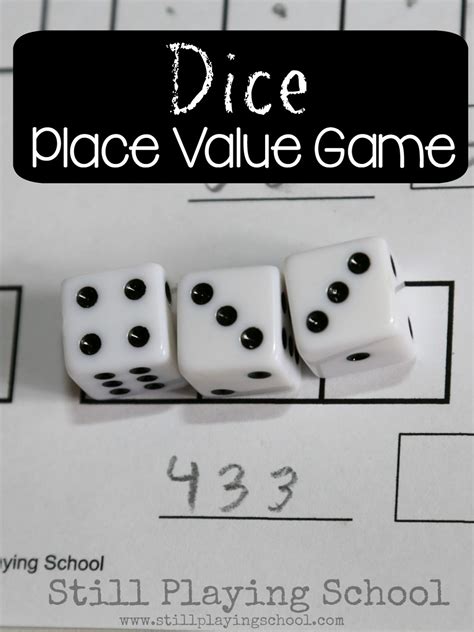 Place Value Game With Dice Still Playing School