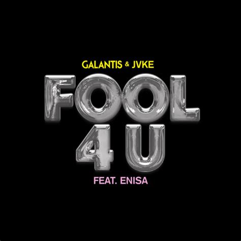 Stream Galantis And Jvke Fool 4 U Feat Enisa By Galantis Listen Online For Free On Soundcloud