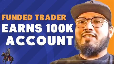 Funded Trader Earns 100k Account The Funded Trader Youtube