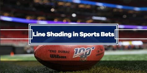 As well as all the lines gain insight for industry experts! What is Line Shading in Sports Betting? | GamblerSaloon