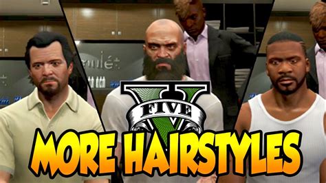 Gta 5 More Character Hairstyles Michael Trevor And Franklin Gta V