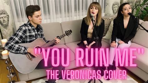 The Veronicas You Ruin Me COVER By Diana Ciecierska And Natalia Ciecierska TheVeronicas YouTube