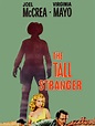 The Tall Stranger (1957) - Rotten Tomatoes