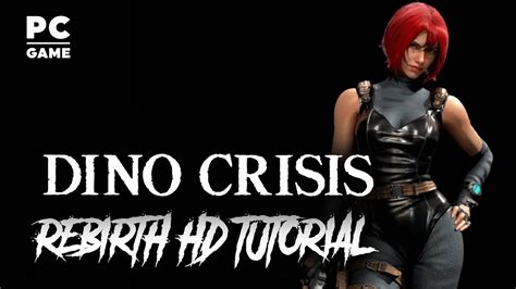 Dino Crisis Rebirth Tutorial Come Installare Hd Textures Youtube