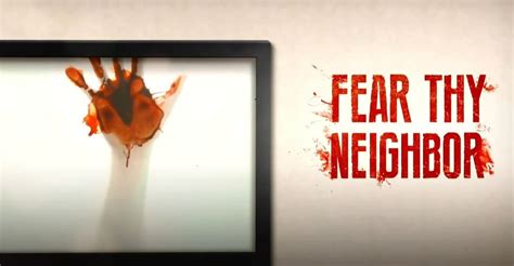 Fear Thy Neighbor Season 1 Watch Episodes Streaming Online