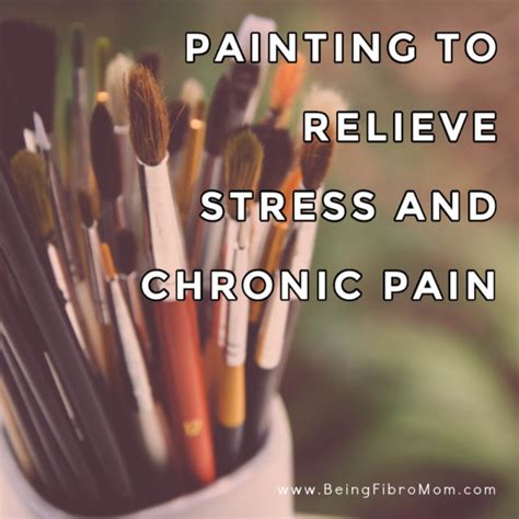 Painting To Relieve Stress And Chronic Pain Being Fibro Mom
