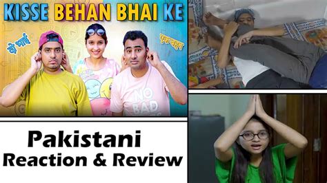 Kisse Behan Bhai Ke Pakistani Reaction Comedy Video Amit Bhadana