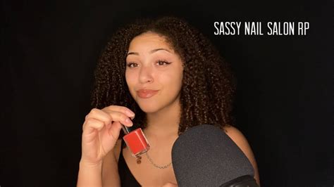 Asmr Sassy Nail Salon Roleplay Ny Accent And Gum Chewing Youtube