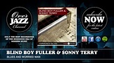 Blind Boy Fuller & Sonny Terry - Blues And Worried Man (1940) - YouTube