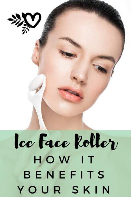 Ice Face Roller And How It Benefits Your Skin Oil Skin Care Best