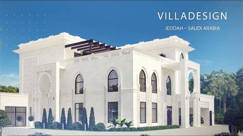Villa Design In Jeddah Saudi Arabia Youtube