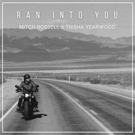 Mitch Rossell And Trisha Yearwood Release Emotional New Duet “ran Into