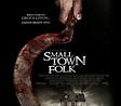 Small Town - La città della morte (Film 2007): trama, cast, foto ...